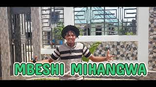 Download lagu MBESHI-MIHANGWA-BHASHIDE-BY LWENGE-STUDIO-0792757355 mp3