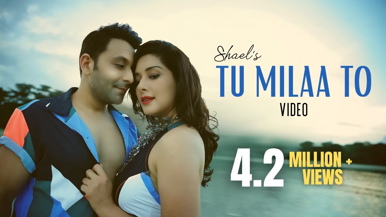 Tu Milaa To Lyrics | Shael Oswal | Shael Oswal
