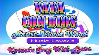 Vaya Con Dios - Victor Wood - Karaoke Song With Lyric&#39;s