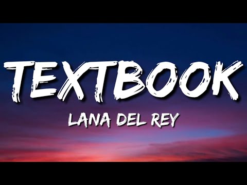 LANA DEL REY - TEXT BOOK LYRICS
