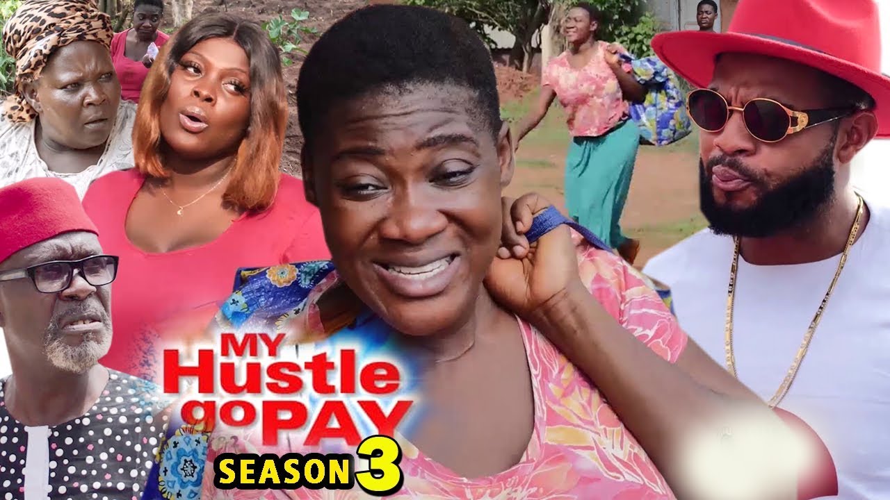 Nollywood Movie: My Hustle Go Pay (2019) (Part 3)
