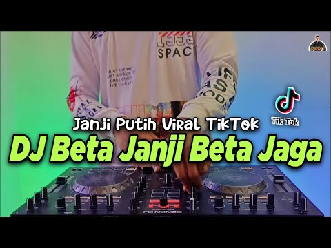 DJ BETA JANJI BETA JAGA - JANJI PUTIH TIKTOK VIRAL REMIX FULL BASS TERBARU 2021