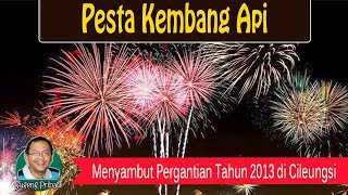 preview picture of video 'Pesta Kembang Api Tahun Baru 2013 di Kecamatan Cileungsi'