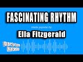 Ella Fitzgerald - Fascinating Rhythm (Karaoke Version)