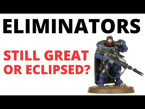 Eliminators in Codex Space Marines - How Strong are They? Unit Review and Thoughts