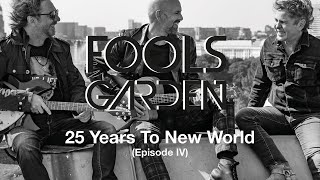 Fools Garden - 25 Years To New World (Documentary - Episode 4/10)