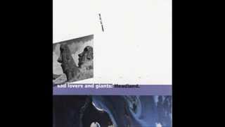 Sad Lovers & Giants - Godless Soul