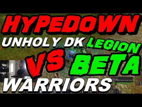 Legion Beta PVP - Unholy Dk vs Warriors - Dueling MONTAGE !
