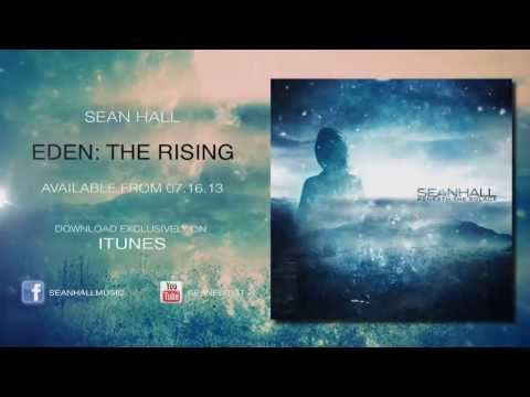 Sean Hall - Eden: The Rising (Official Video)