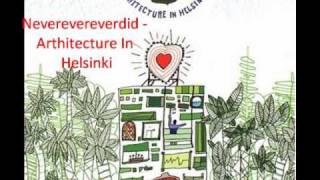Neverevereverdid - Architecture In Helsinki