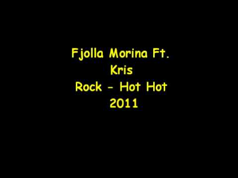 Fjolla Morina Ft. Kris Rock - Hot Hot 2011