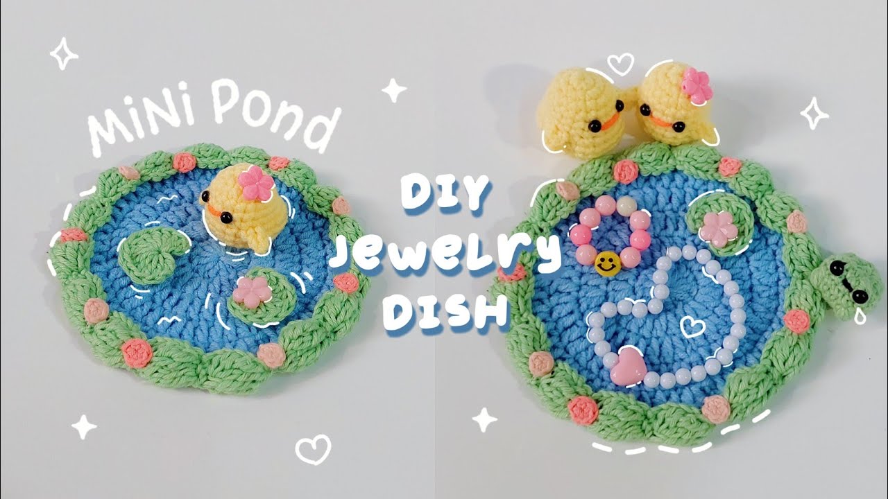 ♡ Crochet Mini Pond (Jewelry Dish) Tutorial | Also a Cute Desk Decor ♡