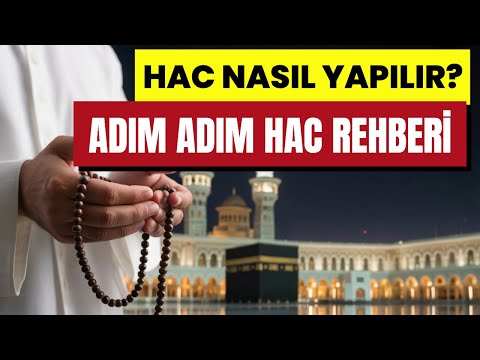 Hayatınızın En Önemli Yolculuğu: HAC Nasıl Yapılır? ❤️🙏 (Tavaf ve Say Detayları)