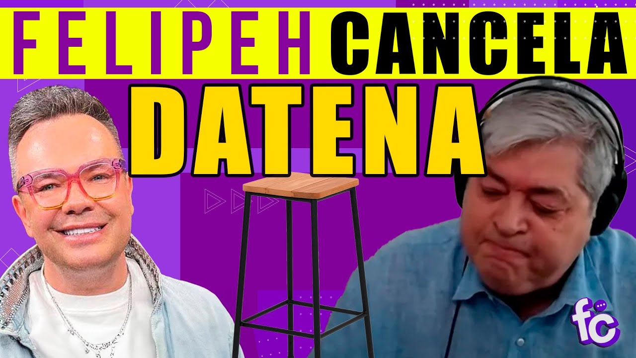 FELIPEH CAMPOS CANCELA DATENA  🚨