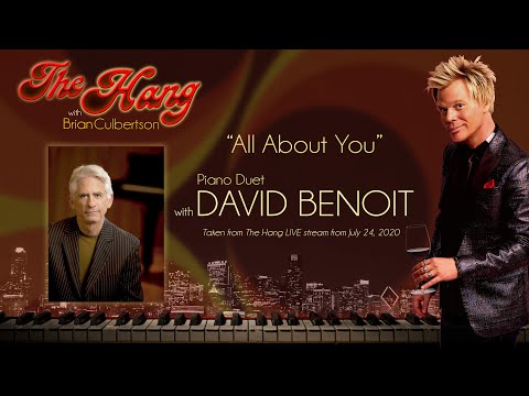 Brian Culbertson Piano Duet with David Benoit "All About You" from The Hang Episode 11 - 7/24/20
