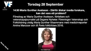 Maria Gunther – Därför älskar media forskare , kan det vara ett problem?