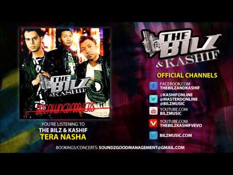 The Bilz & Kashif - Tera Nasha (Official Song)
