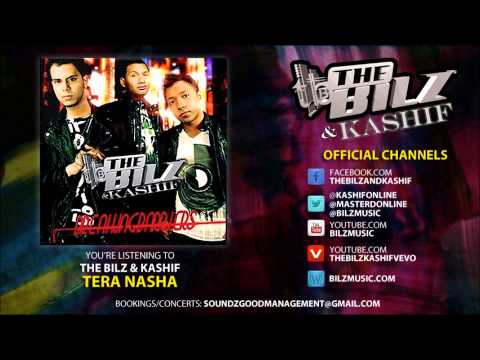 The Bilz & Kashif - Tera Nasha (Official Song)