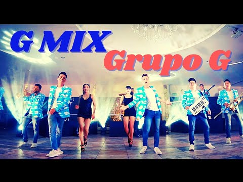 Grupo G - G MIX (Video Oficial)