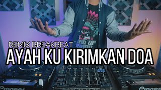 Download lagu DJ AYAH KUKIRIMKAN DOA - Laonies (RyanInside Remix) Req. Haji Arie Pesut mp3