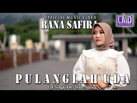Rana Safira - Pulanglah Uda (Lagu Minang Terbaru 2022) Official Music Video
