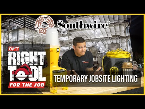 Temporary Jobsite Lighting with Southwire | Right Tool For The Job