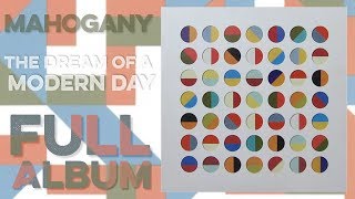 MAHOGANY: The Dream Of A Modern Day (Full Album) (2001) High Definition Quality 4K HD