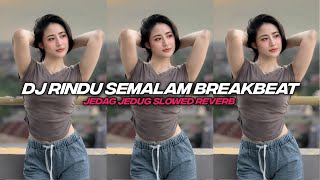 Download lagu DJ RINDU SEMALAM BREAKBEAT | DJ VIRAL TIKTOK MENGKANE SLOWED REVERB YANG KALIAN CARI!!! mp3