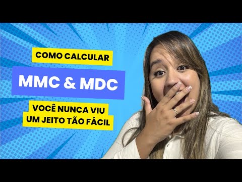 APRENDA A FAZER MMC E MDC, É MUITO FÁCIL!