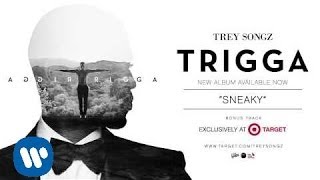 Trey Songz - Sneaky (TARGET Bonus Track) [Official Audio]