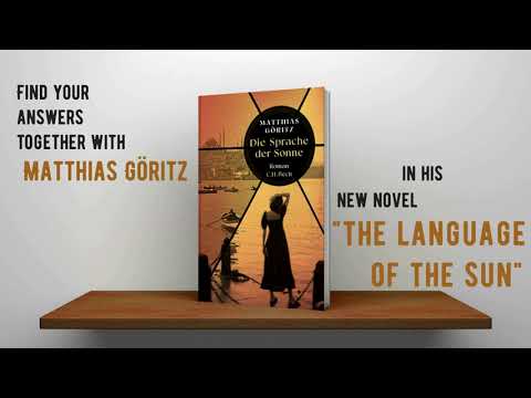 "The Language of the Sun", Novel, Matthias Göritz