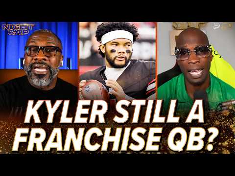 Unc & Ocho DEBATE if Kyler Murray is still a FRANCHISE QB or WASHED UP?! | Nightcap