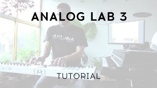 Analog Lab 3 Tutorial: Covering all the exciting features of Analog Lab 3