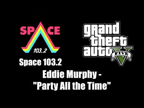 GTA V (GTA 5) - Space 103.2 | Eddie Murphy - "Party All the Time"