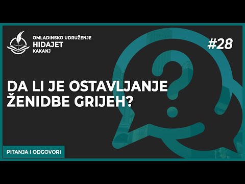 28 Da li je ostavljanje ženidbe grijeh? - dr. Zijad Ljakić