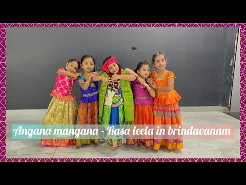 Angana mangana-Rasa leela in brindavanam 🦚