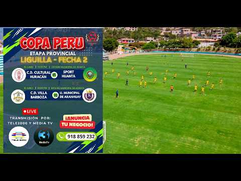 #ENVIVO COPA PERU HUANTA - HURACAN VS SPORT HUANTA - VILLA BARBOZA VS M. DE ARANHUAY
