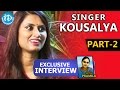 Singer Kousalya Exclusive Interview Part 2 Talking Movies With IDream 3