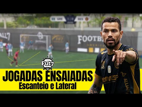 JOGADAS ENSAIADAS NO FUT7 - #2 - ESCANTEIO E LATERAL