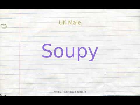 How to pronounce soupy