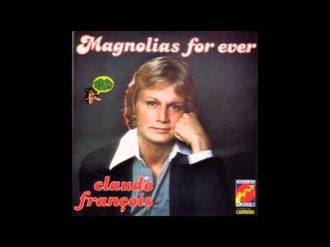 Claude François - Magnolias Forever (Jerem A Club Mix)