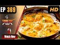 Butter Chicken Aaj Ka Tarka Episode 369 Chef Gulzar