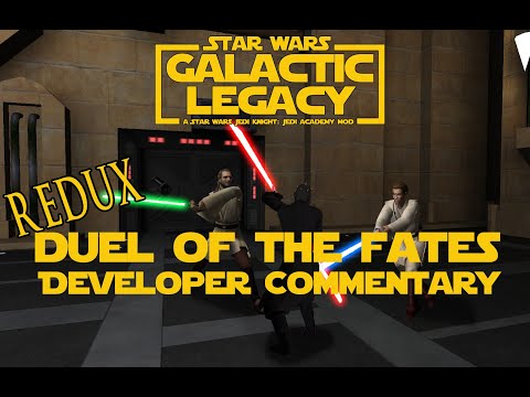 Star Wars Galactic Legacy Developer Commentary: Duel Of The Fates REDUX