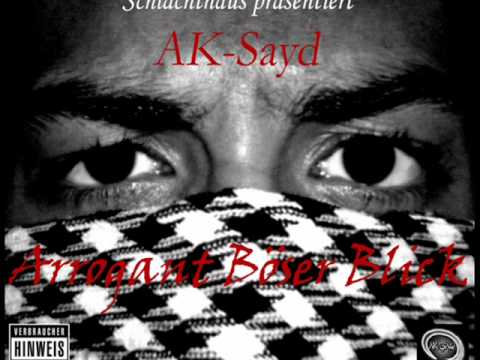 AK-Sayd - Anders als ihr (Arrogant Böser Blick)