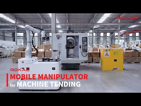 ROKAE CMR Series Mobile Manipulator: A One-Stop Solution for Machine Tending Loading & Unloading