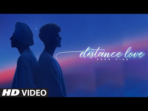Distance Love - Zehr Vibe (Naina De Nede) | Yaari Ghuman | Latest Punjabi Song 2024