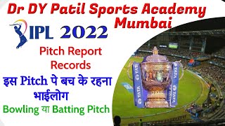 IPL 2022 : DY Patil Stadium Pitch Report, records,stats, analysis | rcb vs kkr pitch report