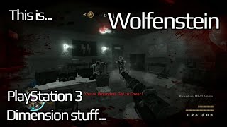This is Wolfenstein for the PlayStation 3