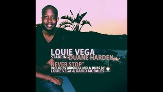 Louie Vega Starring Duane Harden - Never Stop (Original Long Mix)