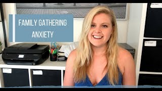 Family Gathering Anxiety